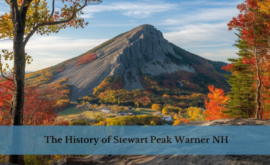 History of Stewart Peak Warner NH