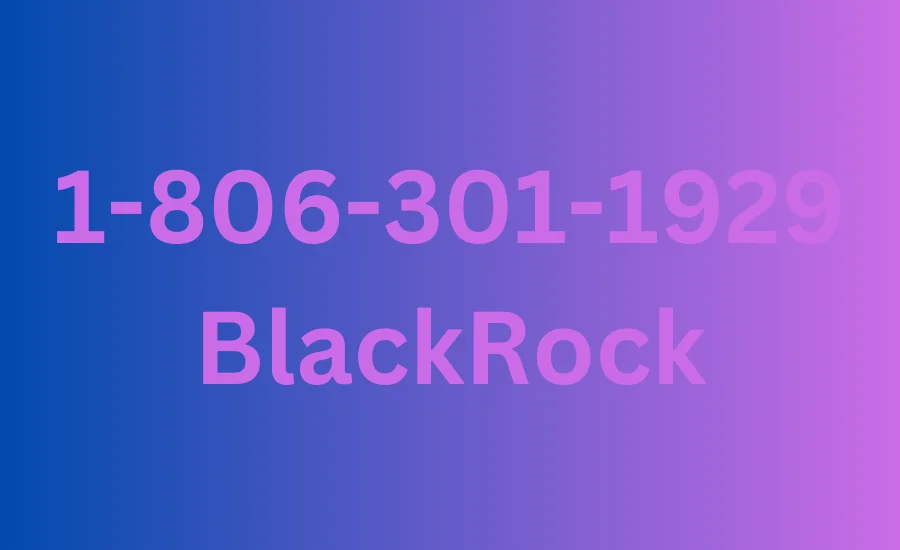 1-806-301-1929 BlackRock