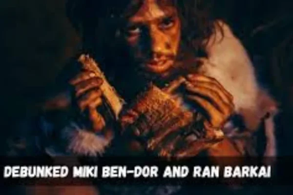 Miki ben-dor and ran barkai debunked