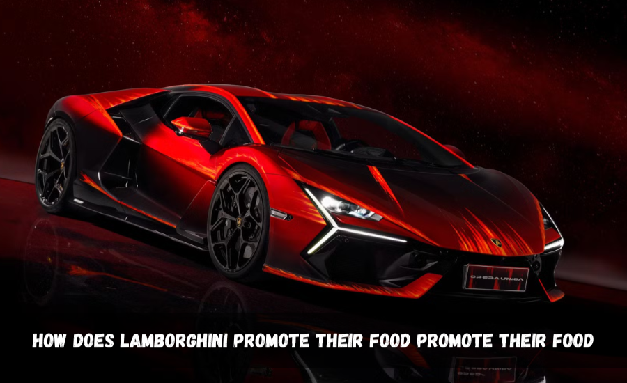 how does lamborghini promote their food promote their food