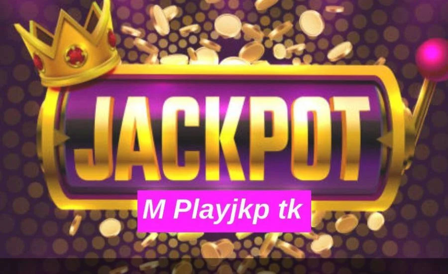 m playjkp tk